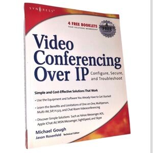 VIDEO CONFERENCING OVER IP by MICHAEL GOUGH BOOK
